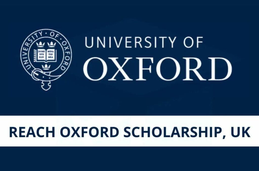 Reach Oxford Undergraduate Scholarship 2025 in UK Fully Funded