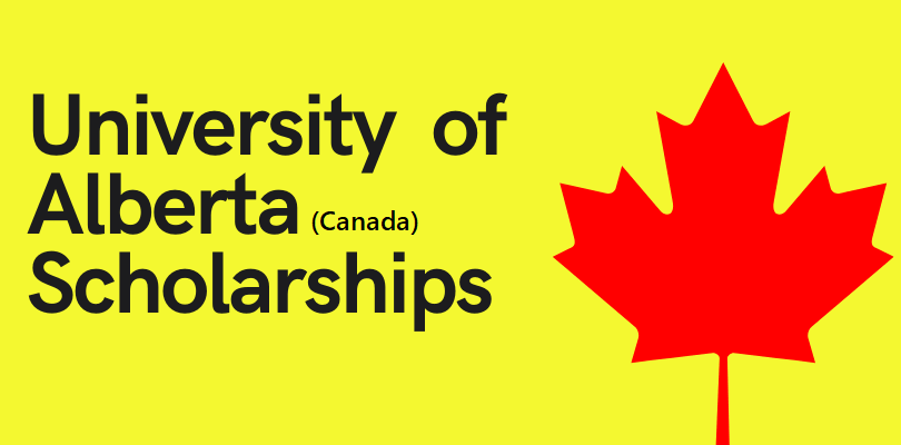 University of Alberta Scholarships 2025 in Canada Fully Funded