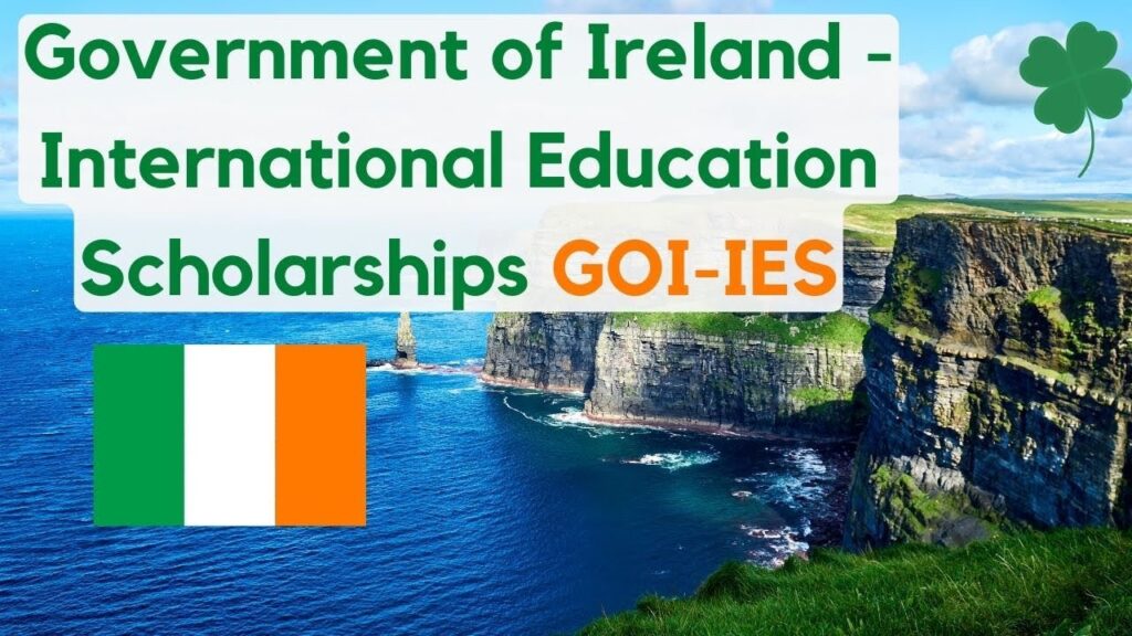 Irish Government GOIIES Scholarships 2025-26 in Ireland Fully Funded